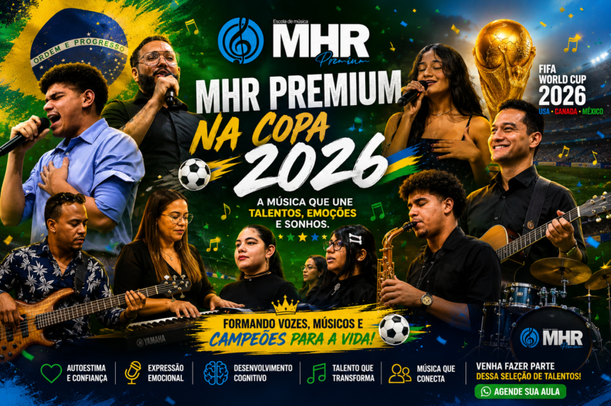 Escola de Música MHR Premium na Copa 2026: Formando Campeões Através da Música