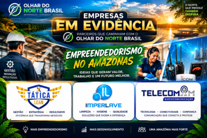 Empreendedorismo no Amazonas: ideias que geram trabalho, inovação e oportunidades
