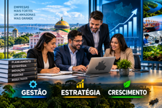 O NOVO EMPRESÁRIO DO AMAZONAS PRECISA IR ALÉM DE VENDER